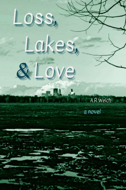 Cover art for Loss, Lakes, & Love, linking to page with more detailed description.