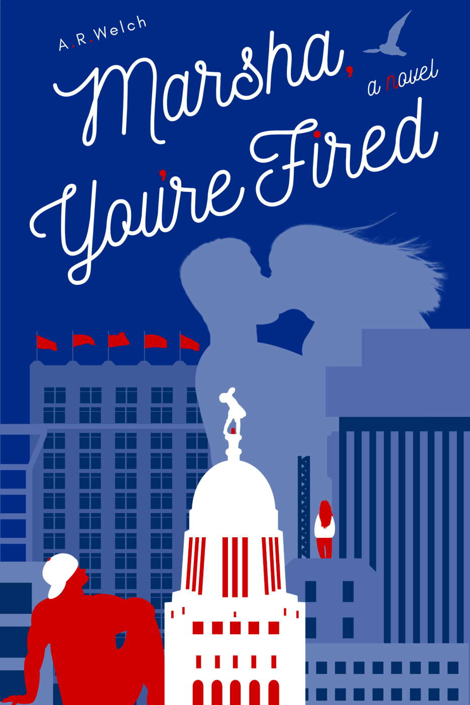 Cover Art for Marsha, You're Fired. Scene depicts a man and woman kissing over the skyline of Lincoln, Nebraska. The Nebraska State Capitol is at the bottom center of the page in white and red. A man in a backwards baseball cap is to the left, looking up at the couple, and a small red girl is to the right, also looking up at the couple. Red flags are flying over the Sharp Building. A deep blue composes the background. A peregrine falcon is flying towards the title.